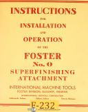 Foster-Foster No. 0, Super Finishing Attachment, Installation and Operating Manual-No. 0-01